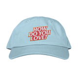 How Do you Love? Hat